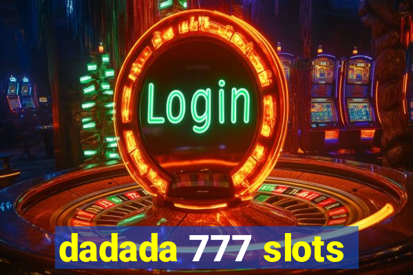 dadada 777 slots